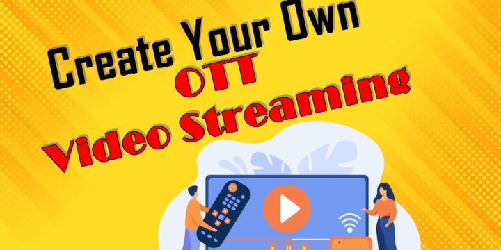 OTT/Video Streaming Platform